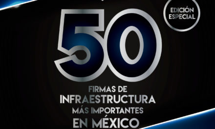 50 Firmas de Infraestructura más Importantes en México 2018