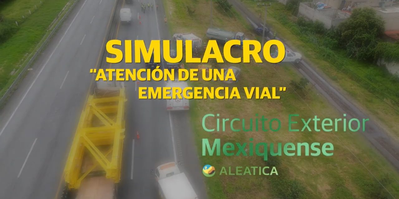 El Circuito Exterior Mexiquense realiza simulacro de emergencia vial para ofrecer caminos más seguros